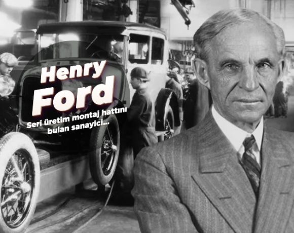 Henry Ford'un başarı hikayesi Ofix Blog'da...