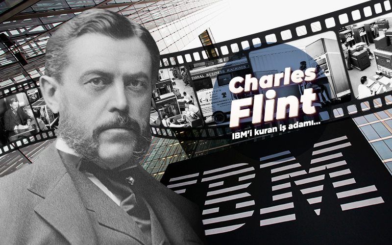 Charles Flint ve IBM hakkında merak ettikleriniz Ofix Blog'da...