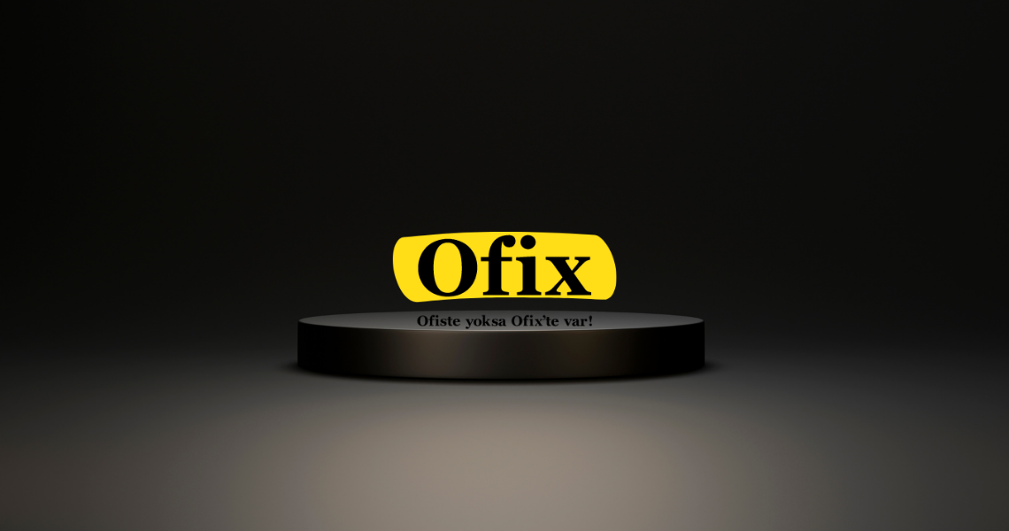 Ofix App ile Tanıştınız mı?